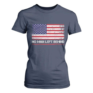 No Man Left Behind Distressed USA Flag T Shirt For Women Patriotic US Military Brotherhood TS02 Navy Print Your Wear