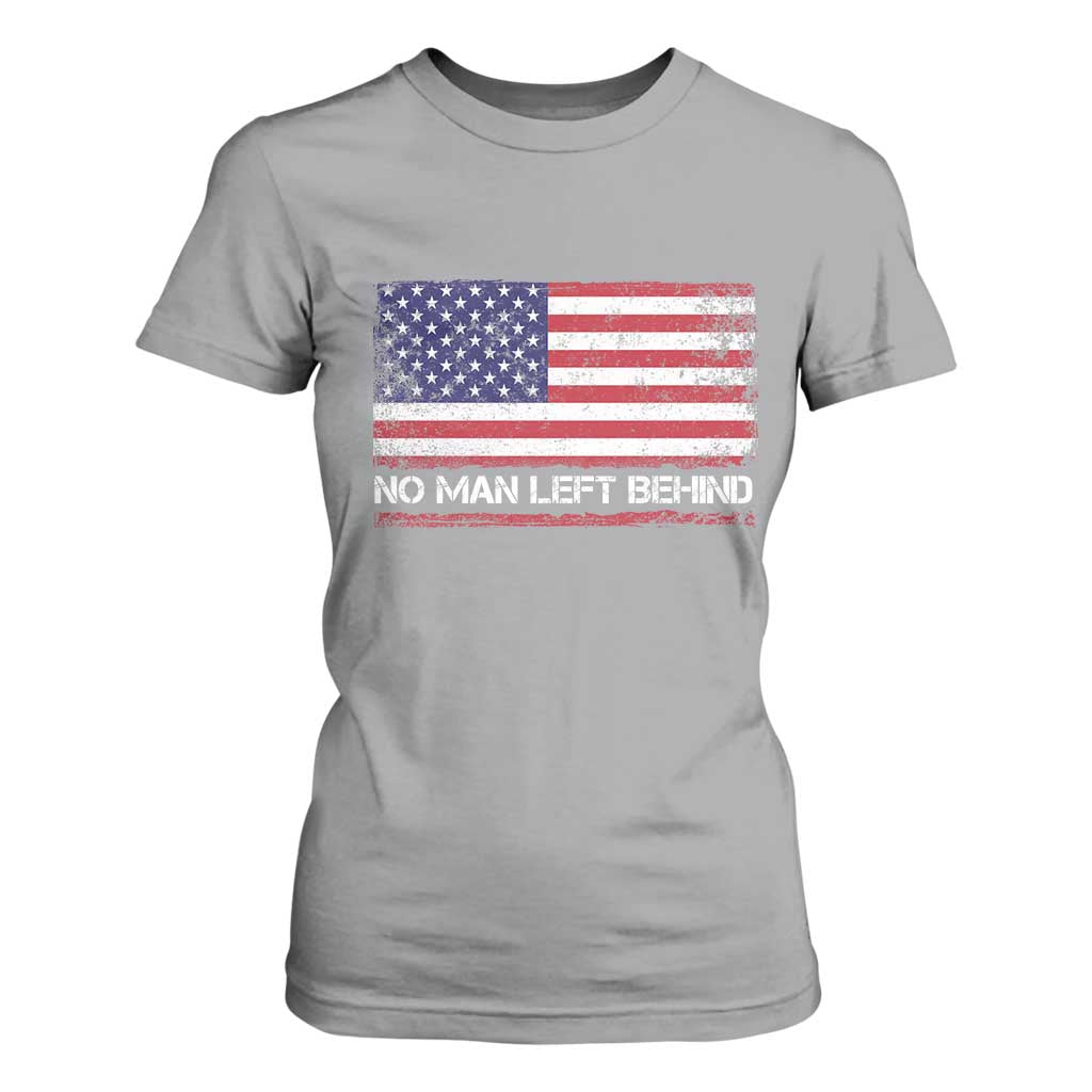No Man Left Behind Distressed USA Flag T Shirt For Women Patriotic US Military Brotherhood TS02 Sport Gray Print Your Wear