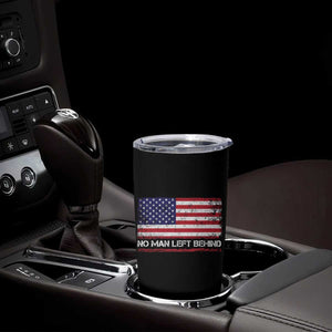 No Man Left Behind Distressed USA Flag Tumbler Cup Patriotic US Military Brotherhood TS02 Print Your Wear