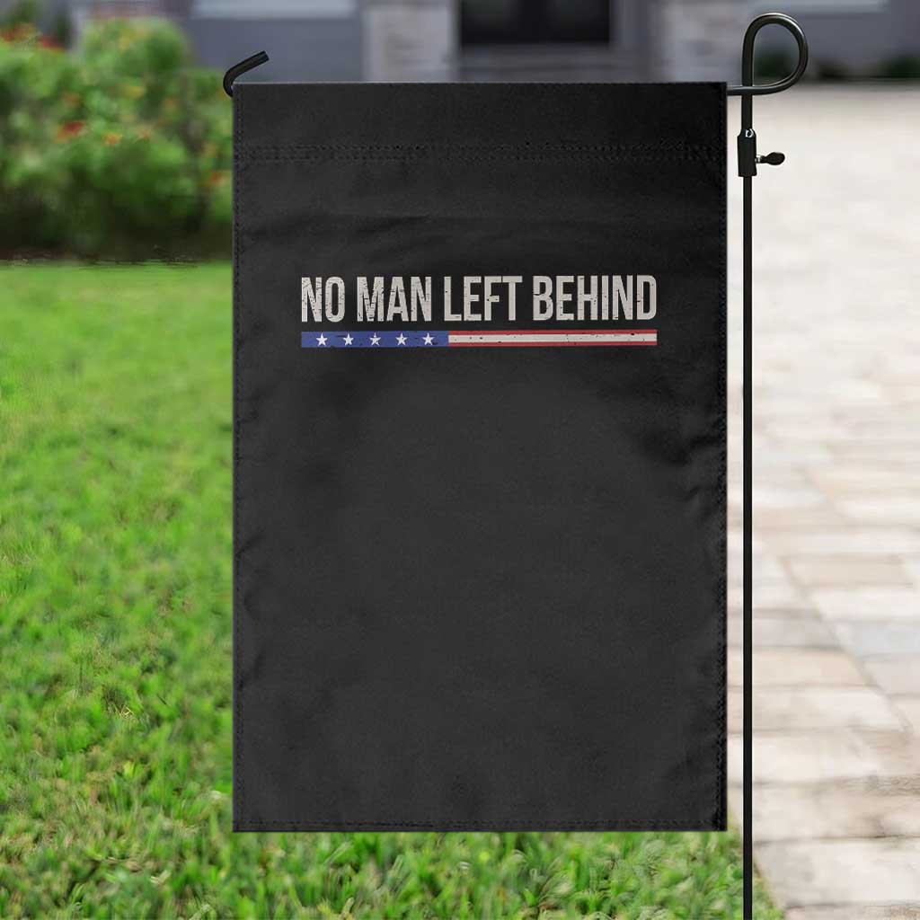 No Man Left Behind Minimalist Patriotic Flag Garden Flag US Military Brotherhood Pride TS02 Print Your Wear