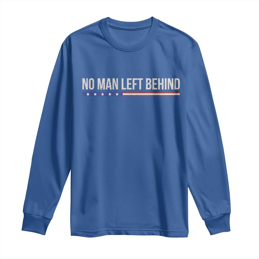 No Man Left Behind Minimalist Patriotic Flag Long Sleeve Shirt US Military Brotherhood Pride TS02 Royal Blue Print Your Wear