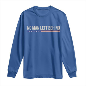 No Man Left Behind Minimalist Patriotic Flag Long Sleeve Shirt US Military Brotherhood Pride TS02 Royal Blue Print Your Wear