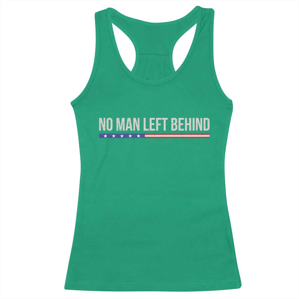 No Man Left Behind Minimalist Patriotic Flag Racerback Tank Top US Military Brotherhood Pride TS02 Irish Green Print Your Wear