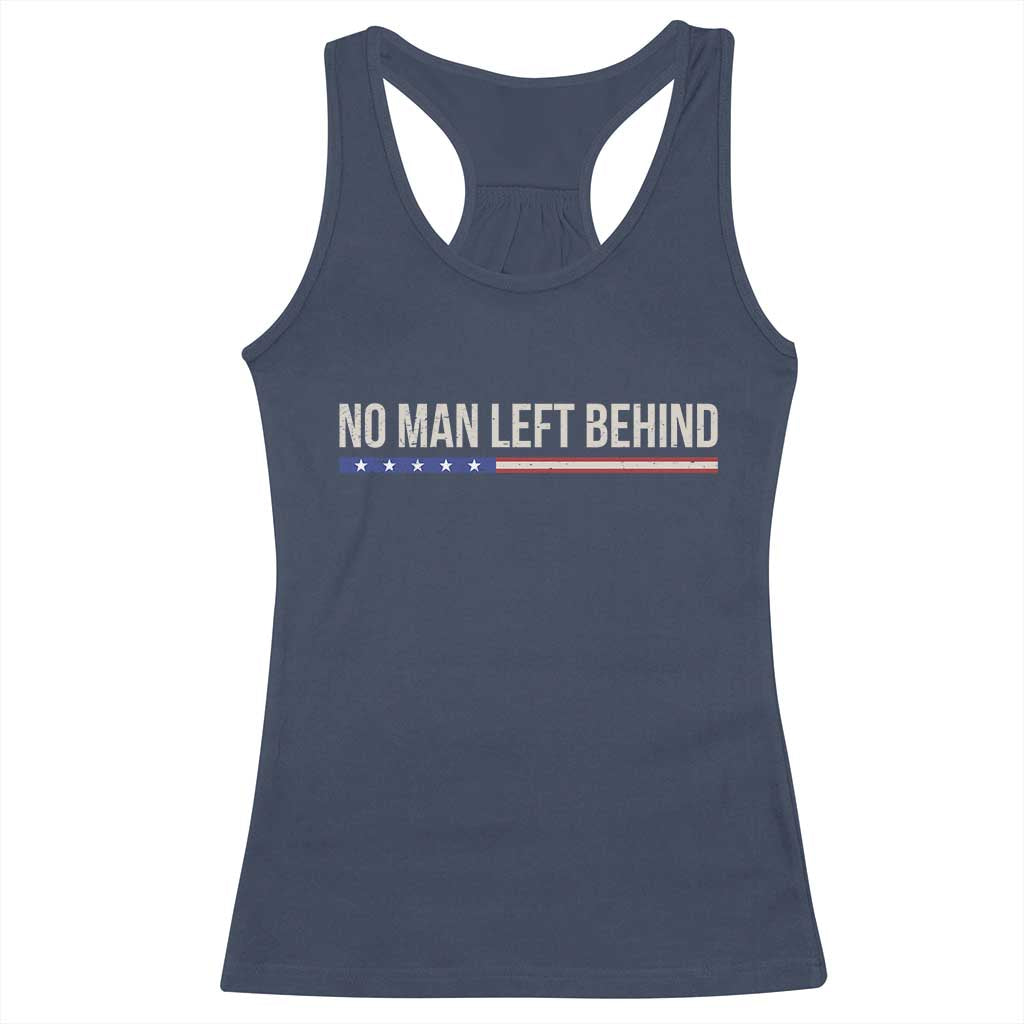 No Man Left Behind Minimalist Patriotic Flag Racerback Tank Top US Military Brotherhood Pride TS02 Navy Print Your Wear