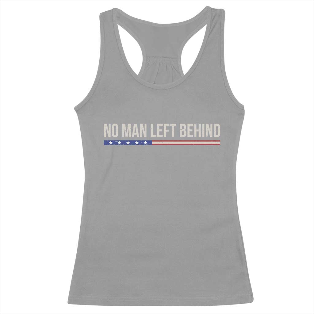 No Man Left Behind Minimalist Patriotic Flag Racerback Tank Top US Military Brotherhood Pride TS02 Sport Gray Print Your Wear