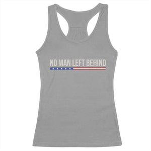 No Man Left Behind Minimalist Patriotic Flag Racerback Tank Top US Military Brotherhood Pride TS02 Sport Gray Print Your Wear