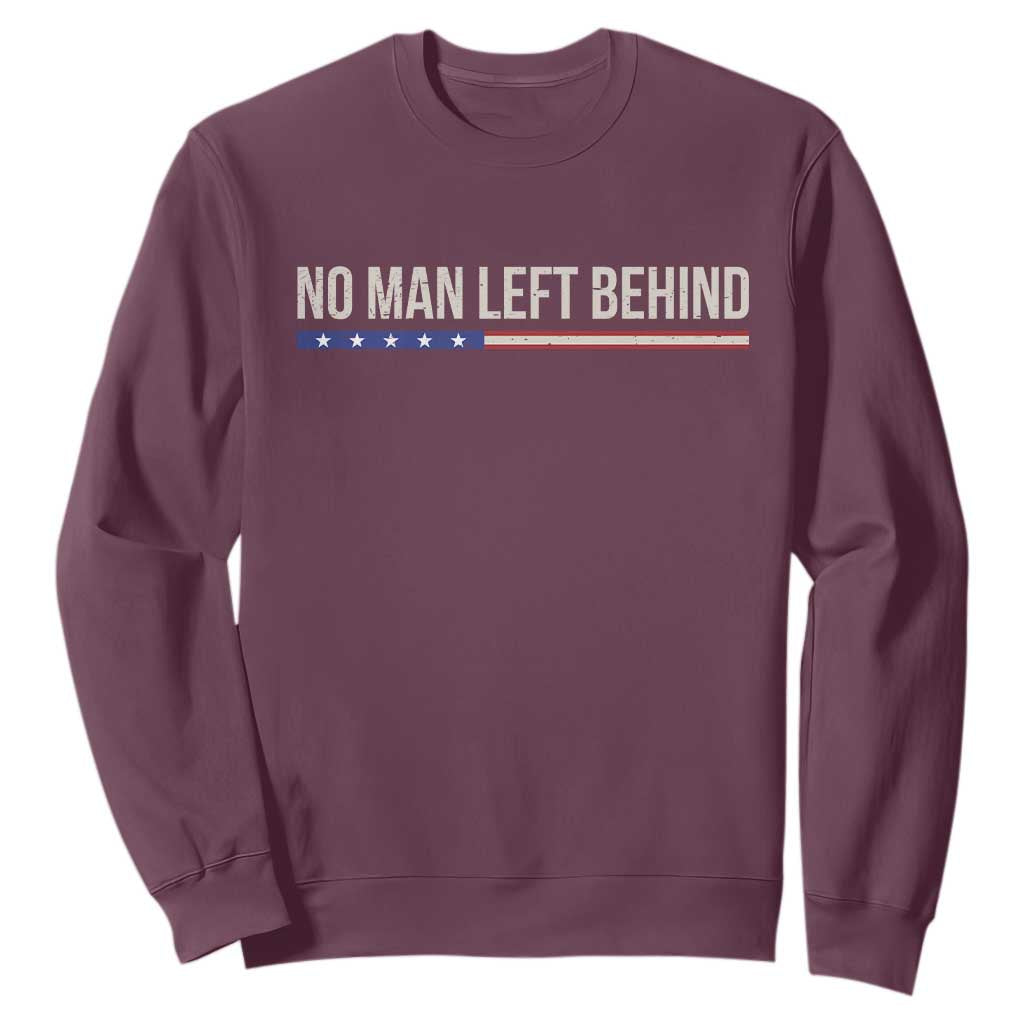 No Man Left Behind Minimalist Patriotic Flag Sweatshirt US Military Brotherhood Pride TS02 Maroon Print Your Wear