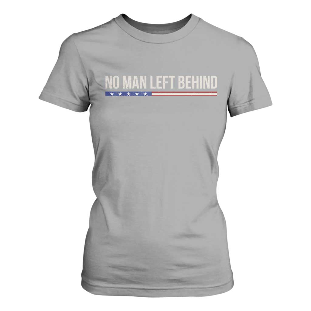 No Man Left Behind Minimalist Patriotic Flag T Shirt For Women US Military Brotherhood Pride TS02 Sport Gray Print Your Wear