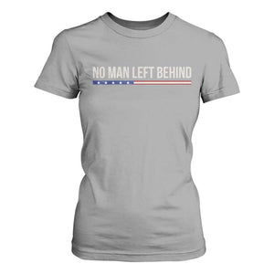 No Man Left Behind Minimalist Patriotic Flag T Shirt For Women US Military Brotherhood Pride TS02 Sport Gray Print Your Wear