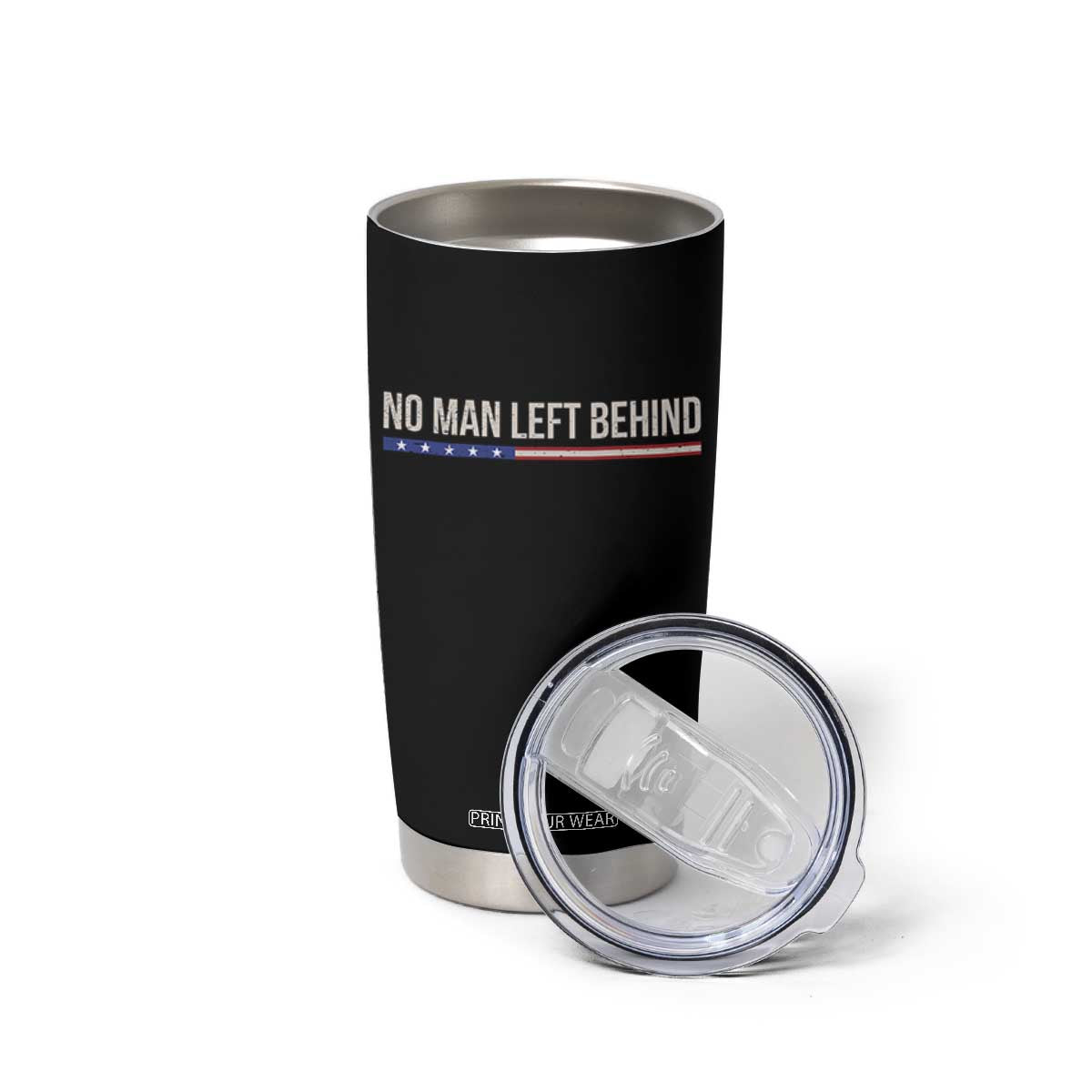 No Man Left Behind Minimalist Patriotic Flag Tumbler Cup US Military Brotherhood Pride TS02 Print Your Wear