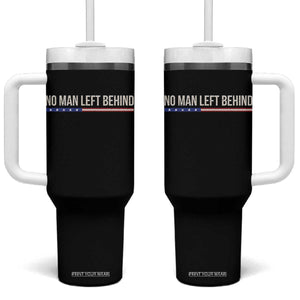 No Man Left Behind Minimalist Patriotic Flag Tumbler With Handle US Military Brotherhood Pride TS02 One Size: 40 oz Black Print Your Wear