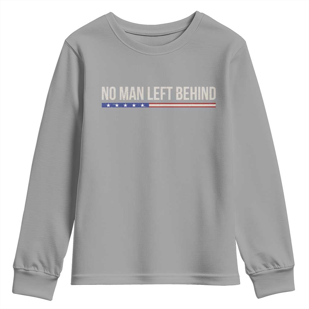 No Man Left Behind Minimalist Patriotic Flag Youth Sweatshirt US Military Brotherhood Pride TS02 Sport Gray Print Your Wear