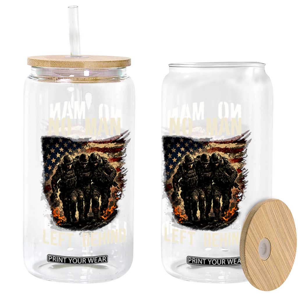 No Man Left Behind Soldiers Brotherhood Glass Can American Flag US Military TS02 Print Your Wear
