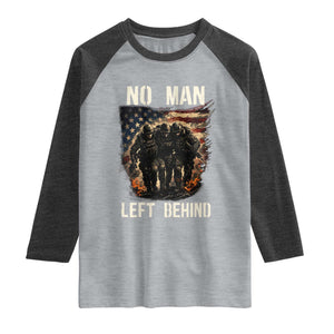 No Man Left Behind Soldiers Brotherhood Raglan Shirt American Flag US Military TS02 Heather Gray Heather Charcoal Print Your Wear