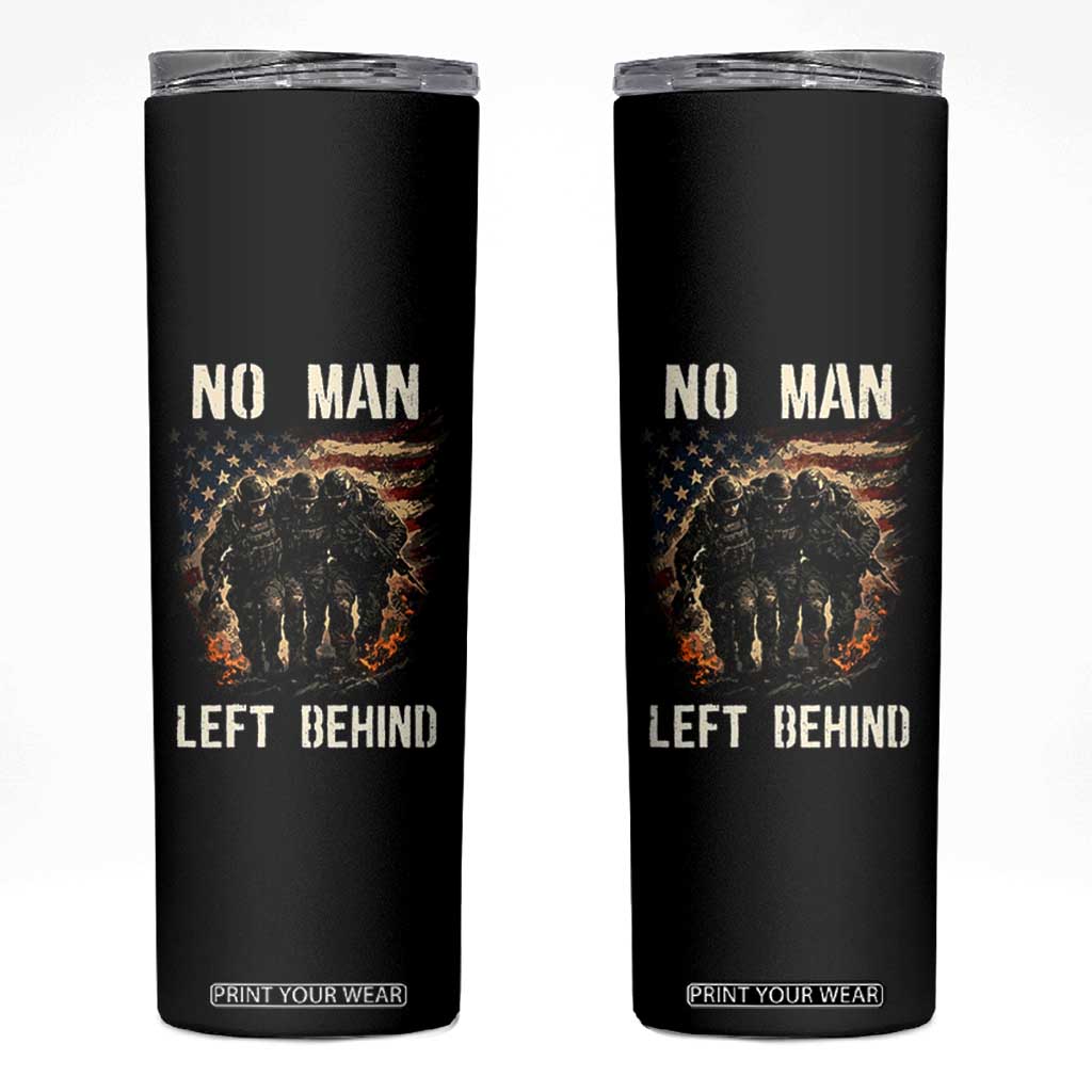 No Man Left Behind Soldiers Brotherhood Skinny Tumbler American Flag US Military TS02 Black Print Your Wear