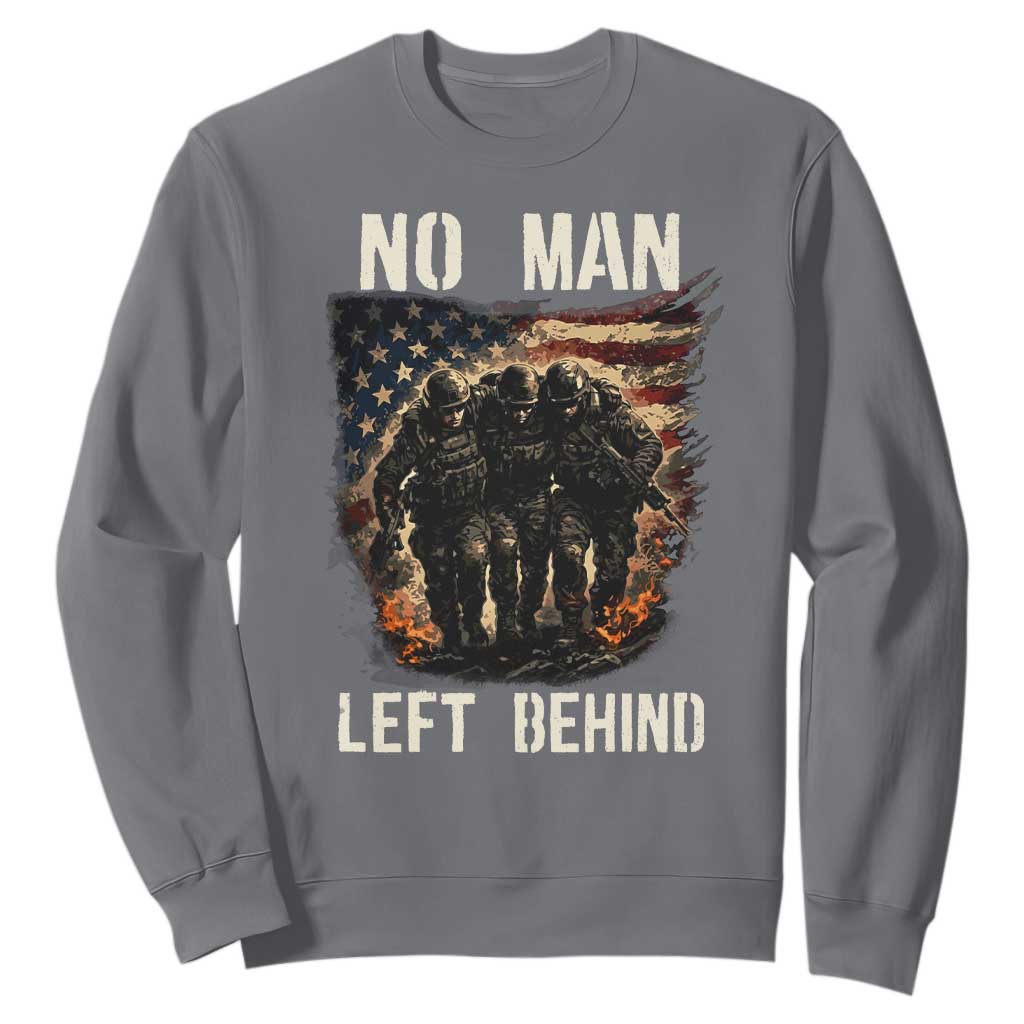 No Man Left Behind Soldiers Brotherhood Sweatshirt American Flag US Military TS02 Charcoal Print Your Wear