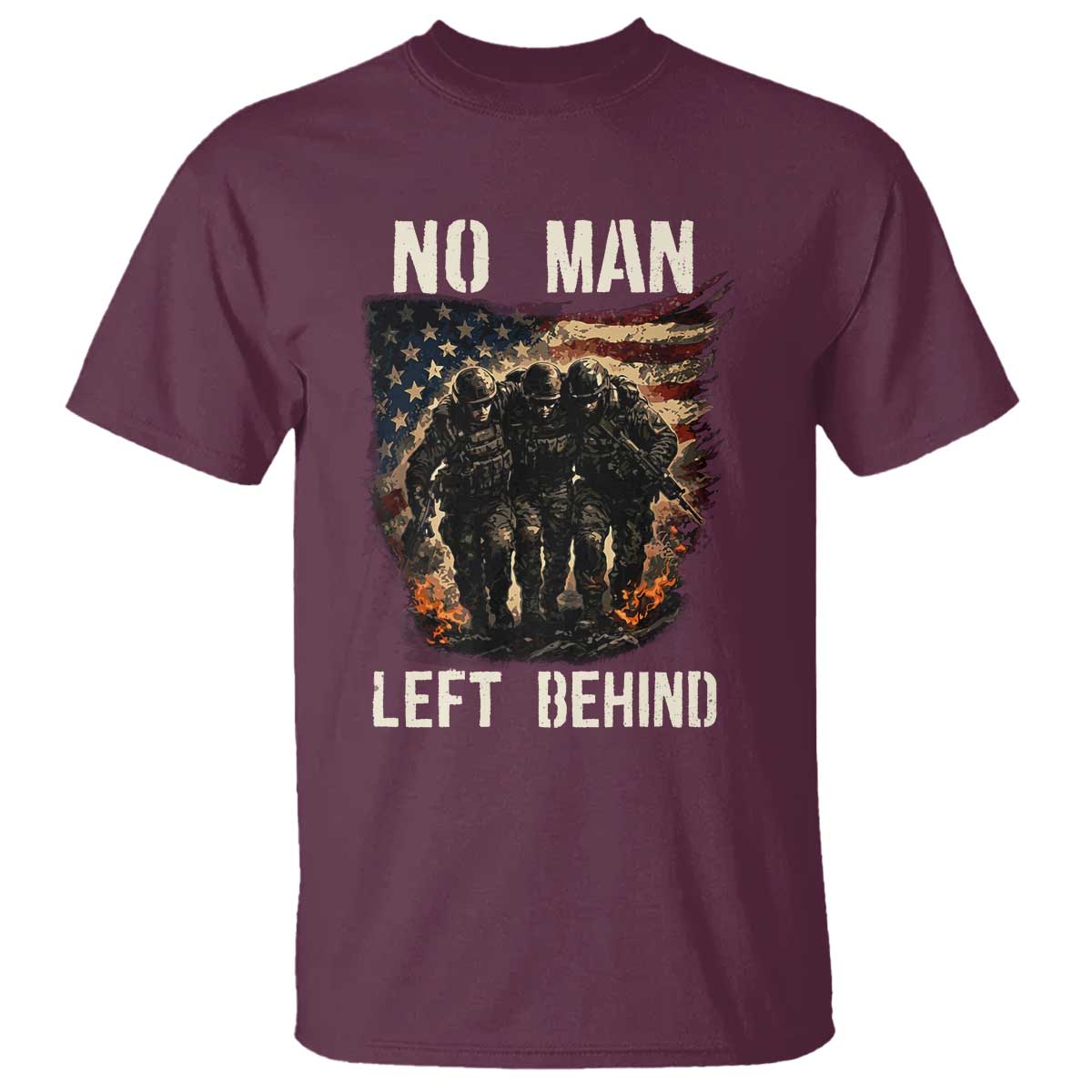 No Man Left Behind Soldiers Brotherhood T Shirt American Flag US Military TS02 Maroon Print Your Wear