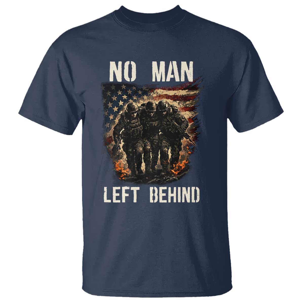 No Man Left Behind Soldiers Brotherhood T Shirt American Flag US Military TS02 Navy Print Your Wear
