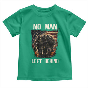 No Man Left Behind Soldiers Brotherhood Toddler T Shirt American Flag US Military TS02 Irish Green Print Your Wear