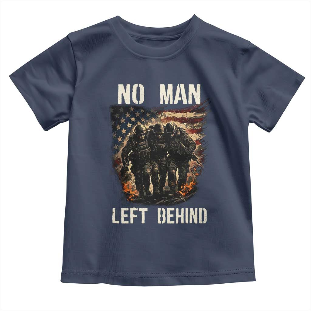 No Man Left Behind Soldiers Brotherhood Toddler T Shirt American Flag US Military TS02 Navy Print Your Wear