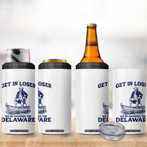 Get In Loser We are Crossing The Delaware 4 in 1 Can Cooler Tumbler Funny George Washington Nautical Humor Graphic TS02 Print Your Wear