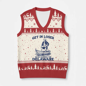 Get In Loser We are Crossing The Delaware V-Neck Knit Sweater Vest Funny George Washington Nautical Humor Graphic TS02 Beige Red Print Your Wear