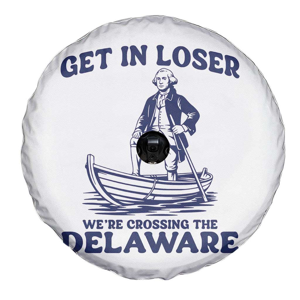 Get In Loser We are Crossing The Delaware Spare Tire Cover Funny George Washington Nautical Humor Graphic TS02 Print Your Wear