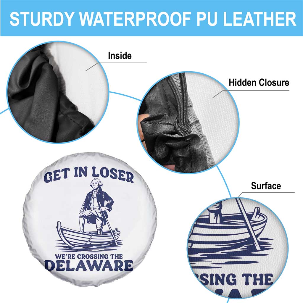 Get In Loser We are Crossing The Delaware Spare Tire Cover Funny George Washington Nautical Humor Graphic TS02 Print Your Wear