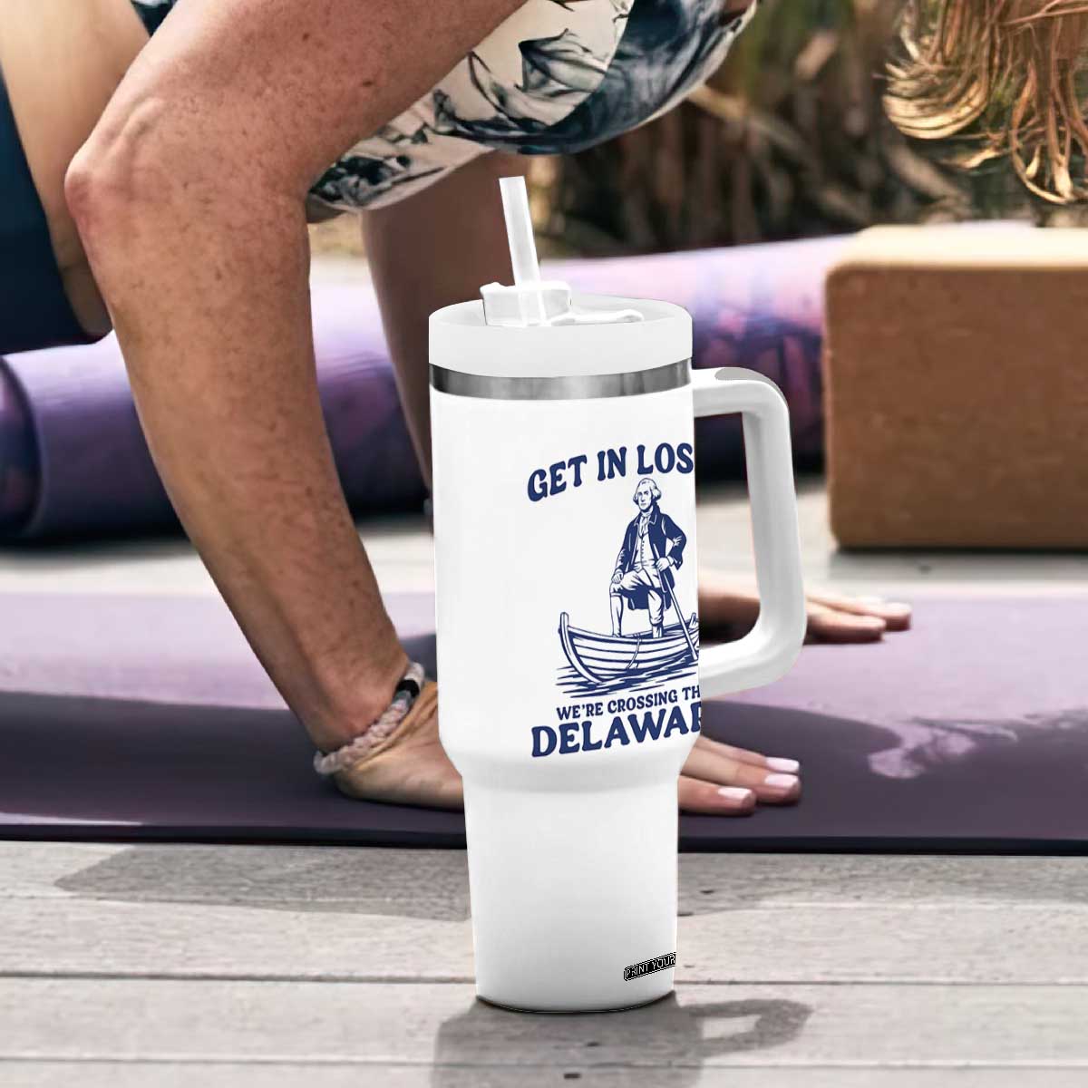 Get In Loser We are Crossing The Delaware Tumbler With Handle Funny George Washington Nautical Humor Graphic TS02 Print Your Wear