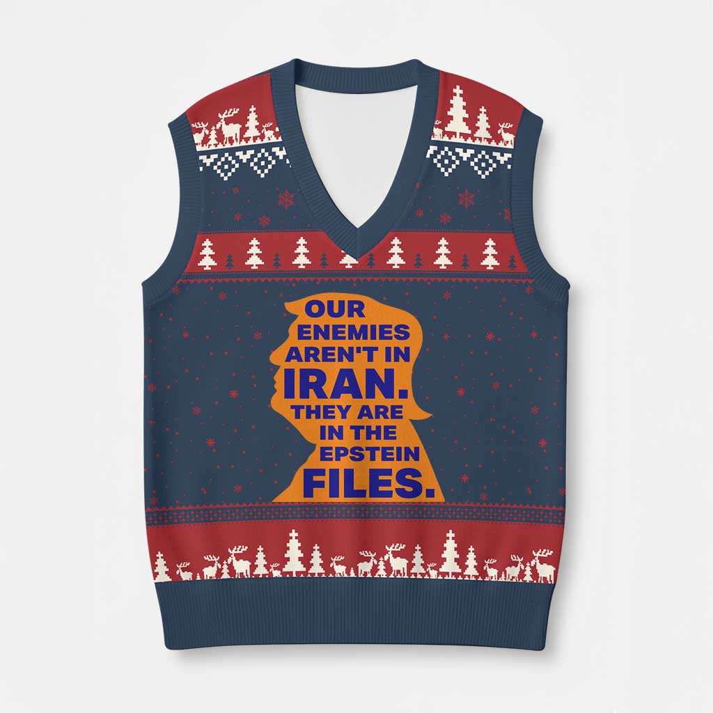 Our Enemies Aren't In Iran V-Neck Knit Sweater Vest Epstein Files Silhouette Political Satire TS02 Navy Red Print Your Wear