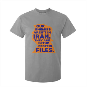 Our Enemies Aren't In Iran T Shirt For Kid Epstein Files Silhouette Political Satire TS02 Sport Gray Print Your Wear