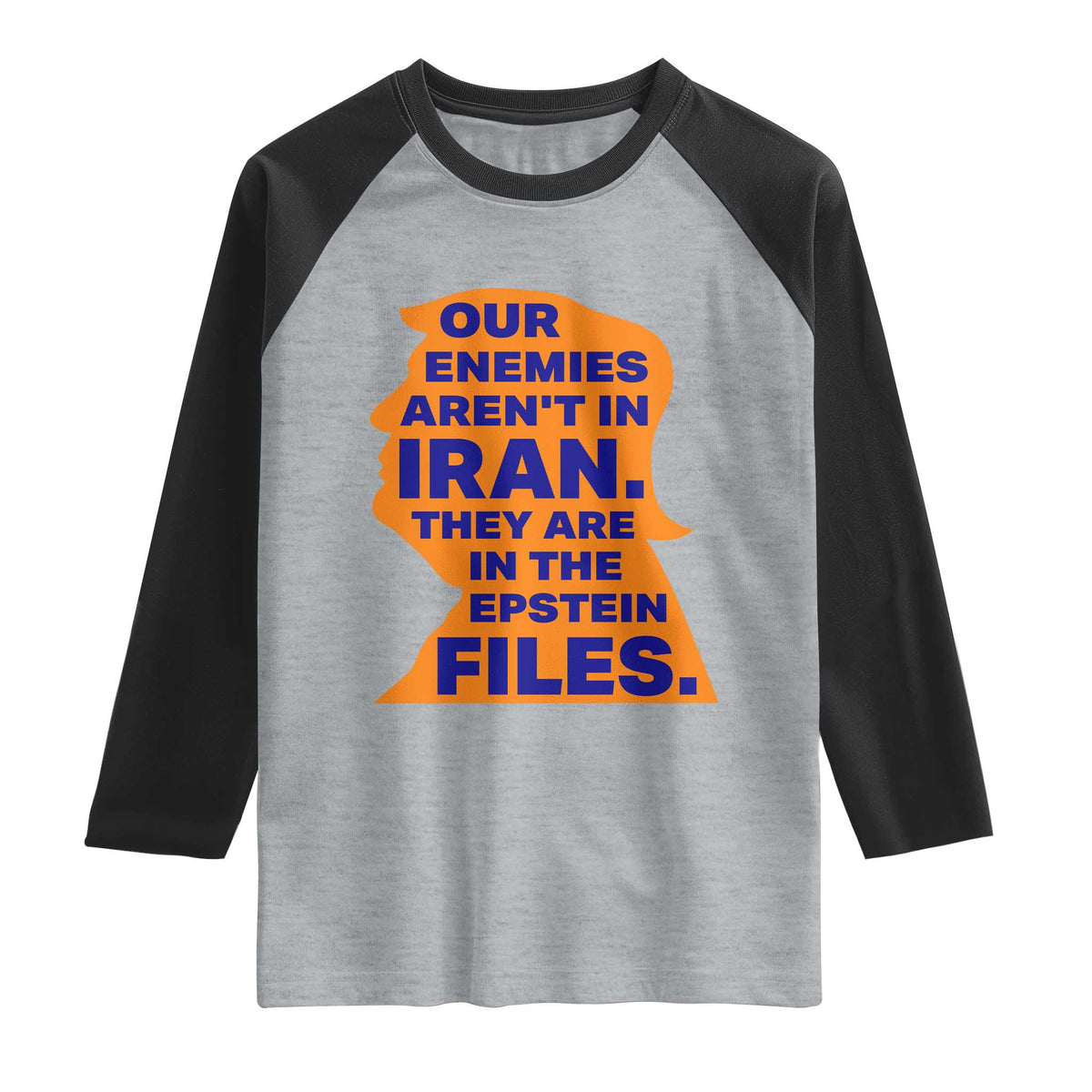 Our Enemies Aren't In Iran Raglan Shirt Epstein Files Silhouette Political Satire TS02 Heather Gray Black Print Your Wear