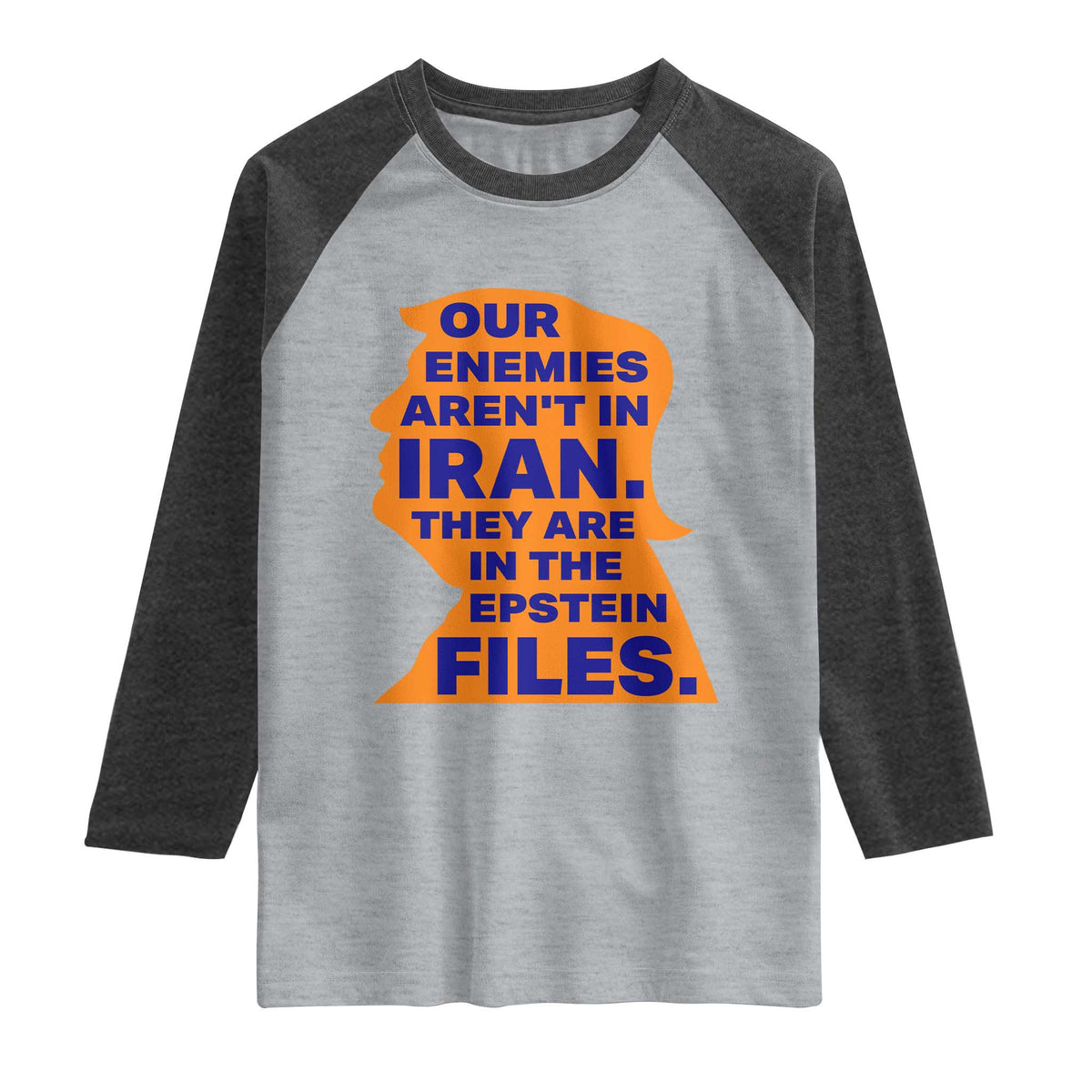 Our Enemies Aren't In Iran Raglan Shirt Epstein Files Silhouette Political Satire TS02 Heather Gray Heather Charcoal Print Your Wear