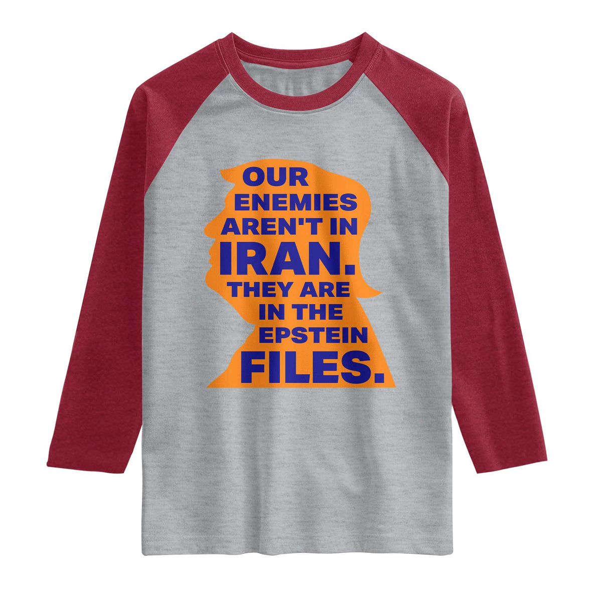 Our Enemies Aren't In Iran Raglan Shirt Epstein Files Silhouette Political Satire TS02 Heather Gray Heather Red Print Your Wear