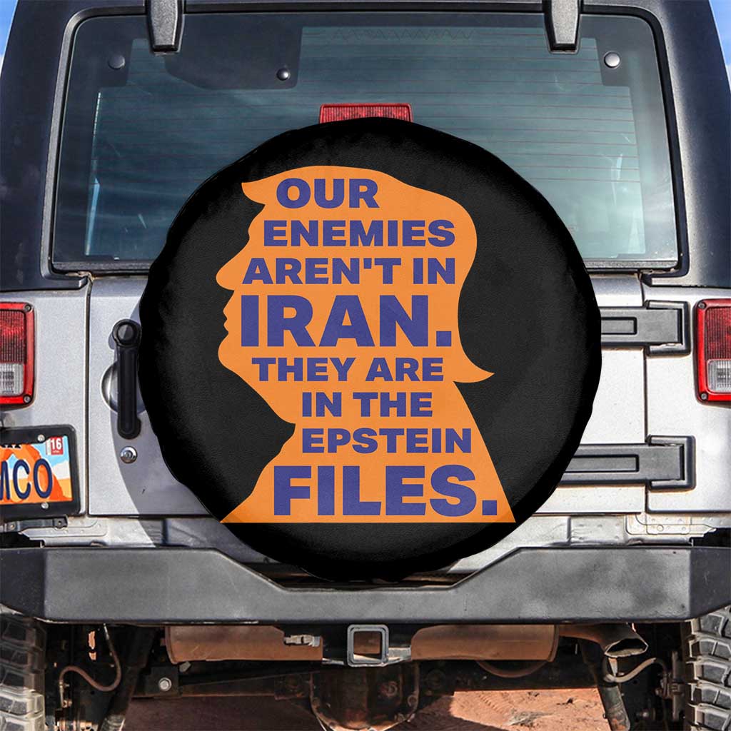 Our Enemies Aren't In Iran Spare Tire Cover Epstein Files Silhouette Political Satire TS02 No hole Black Print Your Wear