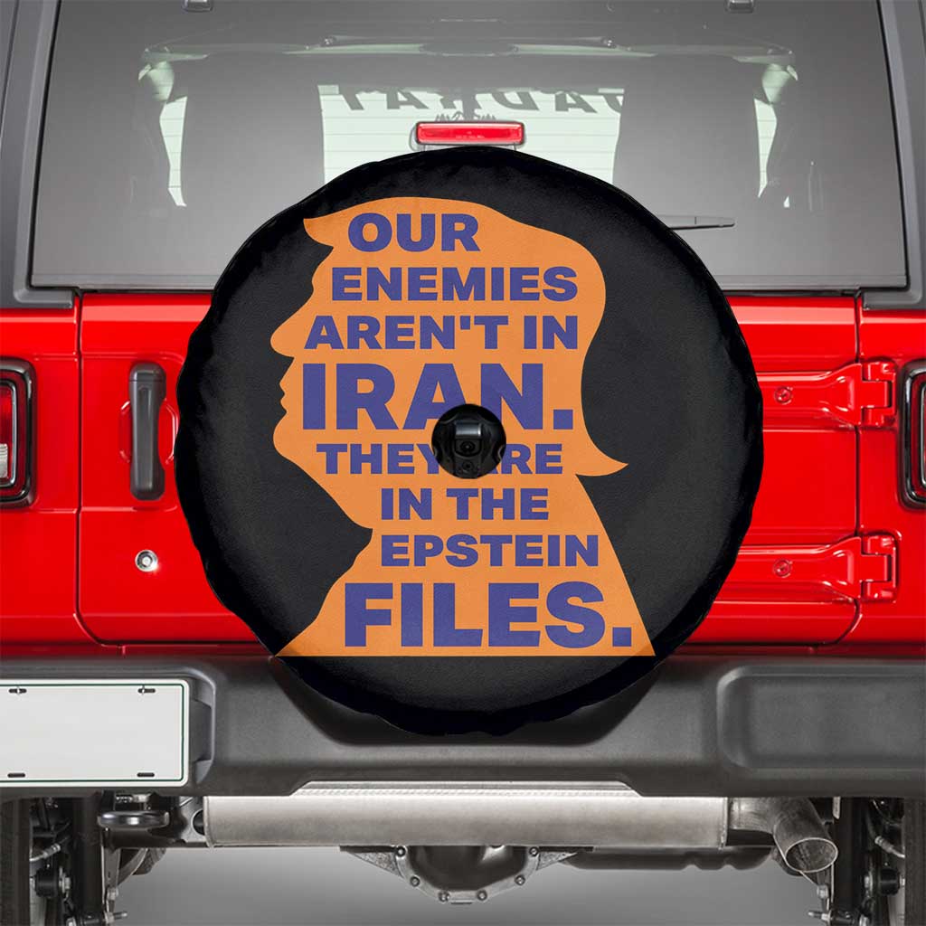 Our Enemies Aren't In Iran Spare Tire Cover Epstein Files Silhouette Political Satire TS02 Black Print Your Wear