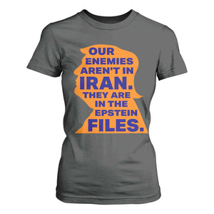 Our Enemies Aren't In Iran T Shirt For Women Epstein Files Silhouette Political Satire TS02 Dark Heather Print Your Wear