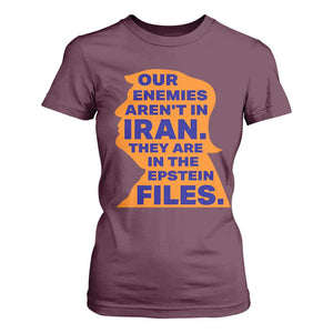 Our Enemies Aren't In Iran T Shirt For Women Epstein Files Silhouette Political Satire TS02 Maroon Print Your Wear