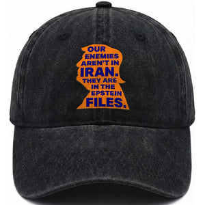 Our Enemies Aren't In Iran Washed Cotton Baseball Cap Epstein Files Silhouette Political Satire TS02 Print Your Wear