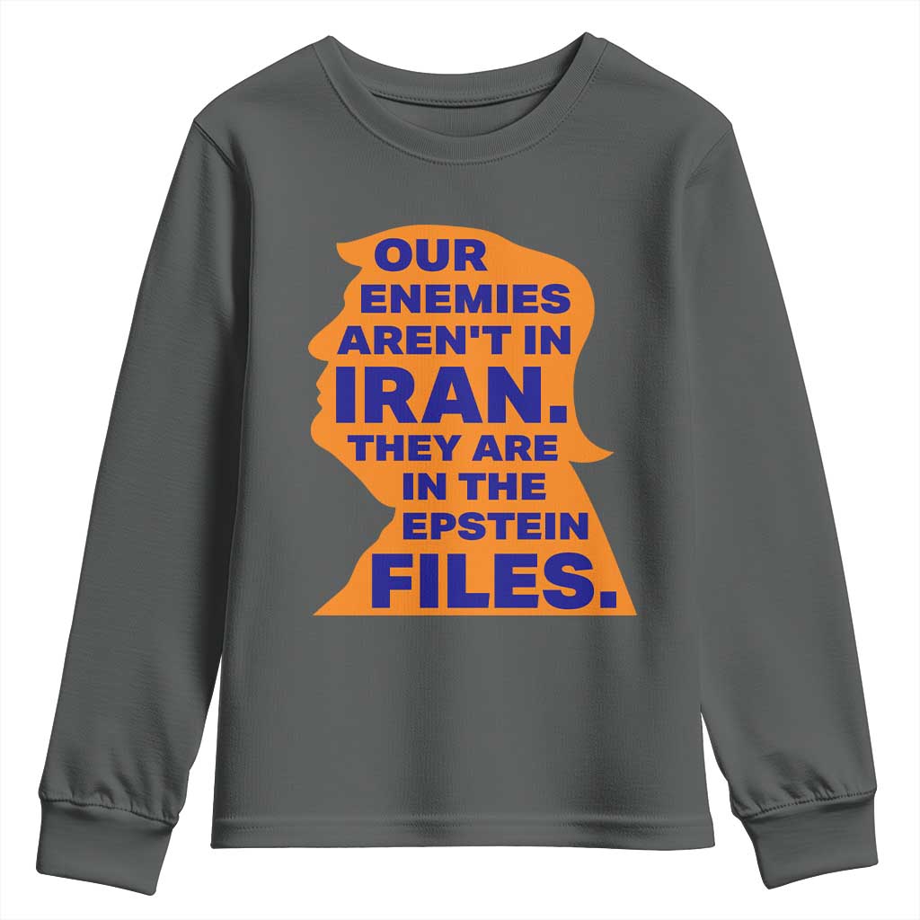 Our Enemies Aren't In Iran Youth Sweatshirt Epstein Files Silhouette Political Satire TS02 Dark Heather Print Your Wear