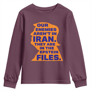 Our Enemies Aren't In Iran Youth Sweatshirt Epstein Files Silhouette Political Satire TS02 Maroon Print Your Wear