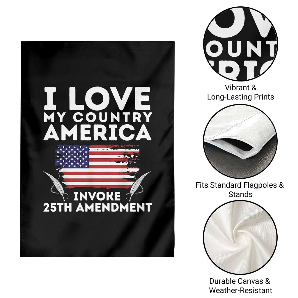 I Love My Country Invoke 25th Amendment Garden Flag Distressed Flag Patriotic Political Satire TS02 Print Your Wear