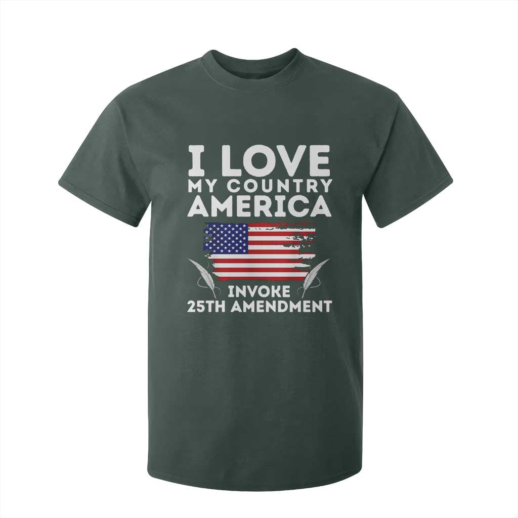 I Love My Country Invoke 25th Amendment T Shirt For Kid Distressed Flag Patriotic Political Satire TS02 Dark Forest Green Print Your Wear