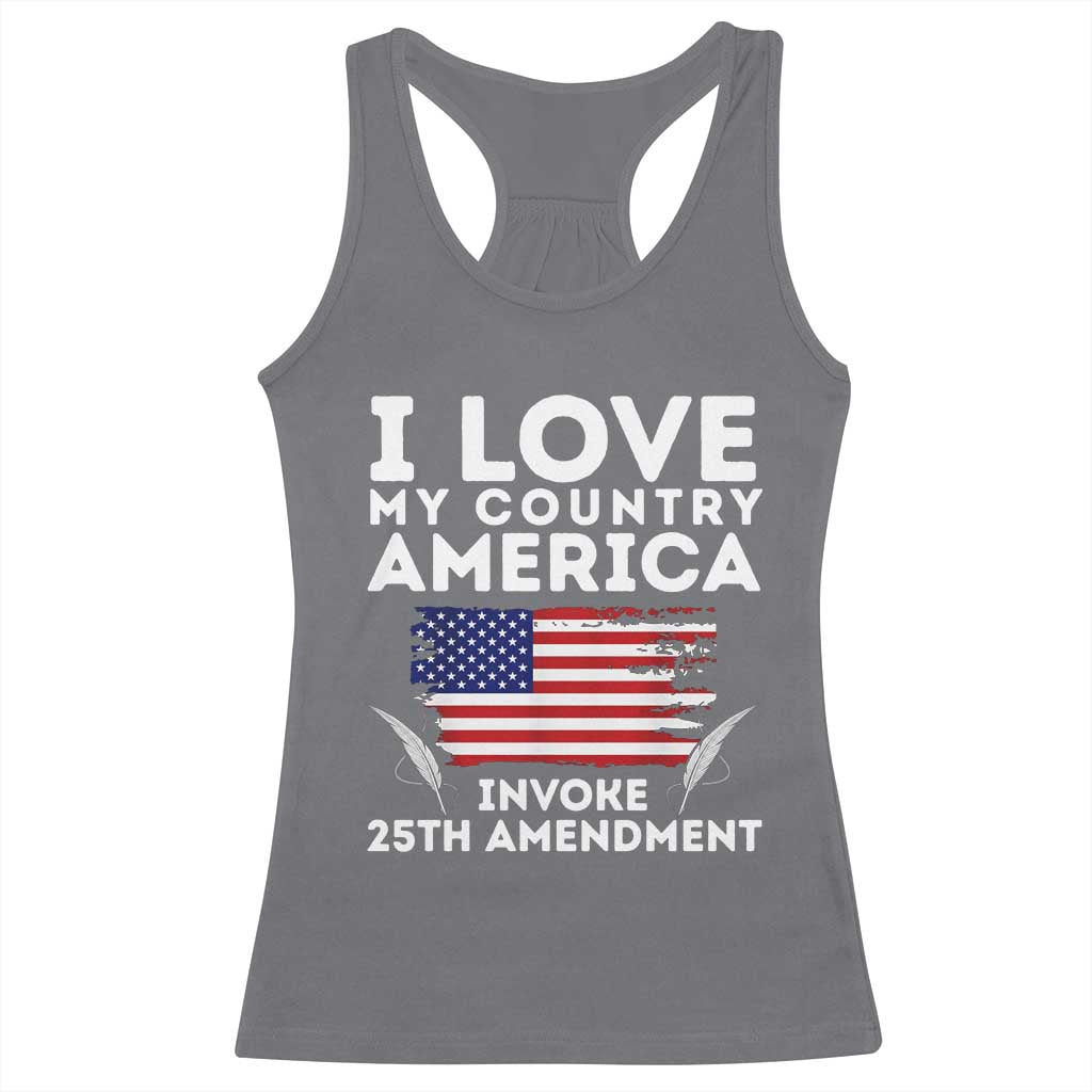 I Love My Country Invoke 25th Amendment Racerback Tank Top Distressed Flag Patriotic Political Satire TS02 Charcoal Print Your Wear