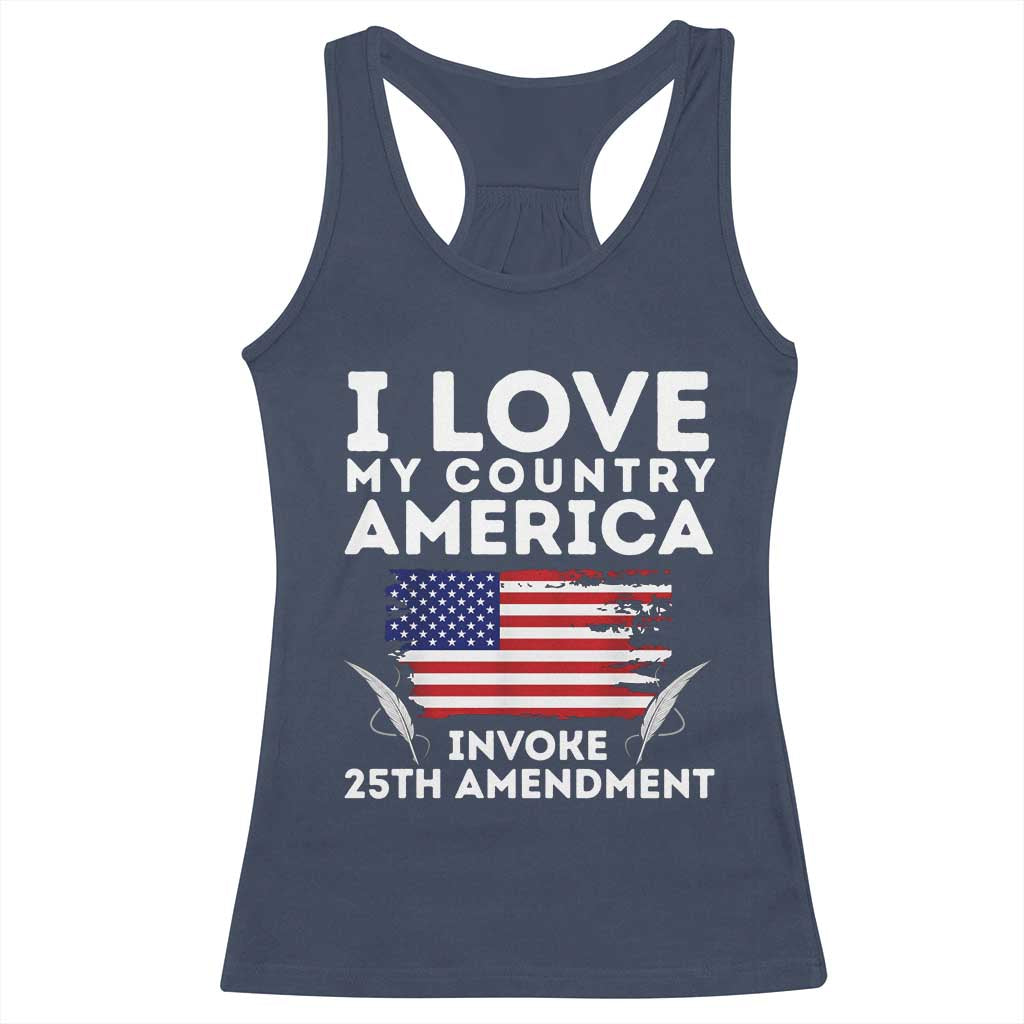 I Love My Country Invoke 25th Amendment Racerback Tank Top Distressed Flag Patriotic Political Satire TS02 Navy Print Your Wear
