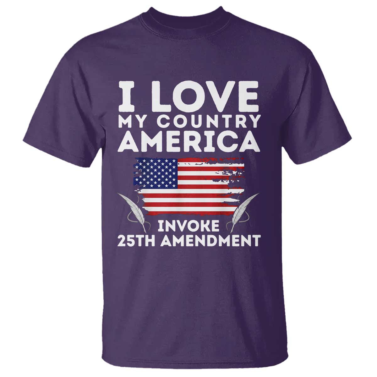 I Love My Country Invoke 25th Amendment T Shirt Distressed Flag Patriotic Political Satire TS02 Purple Print Your Wear