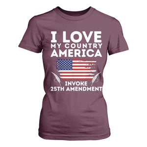 I Love My Country Invoke 25th Amendment T Shirt For Women Distressed Flag Patriotic Political Satire TS02 Maroon Print Your Wear