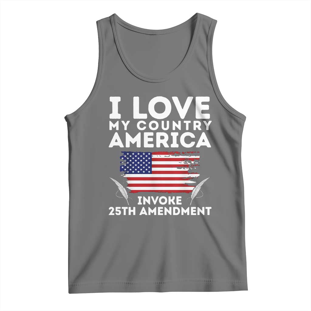 I Love My Country Invoke 25th Amendment Tank Top Distressed Flag Patriotic Political Satire TS02 Black Heather Print Your Wear
