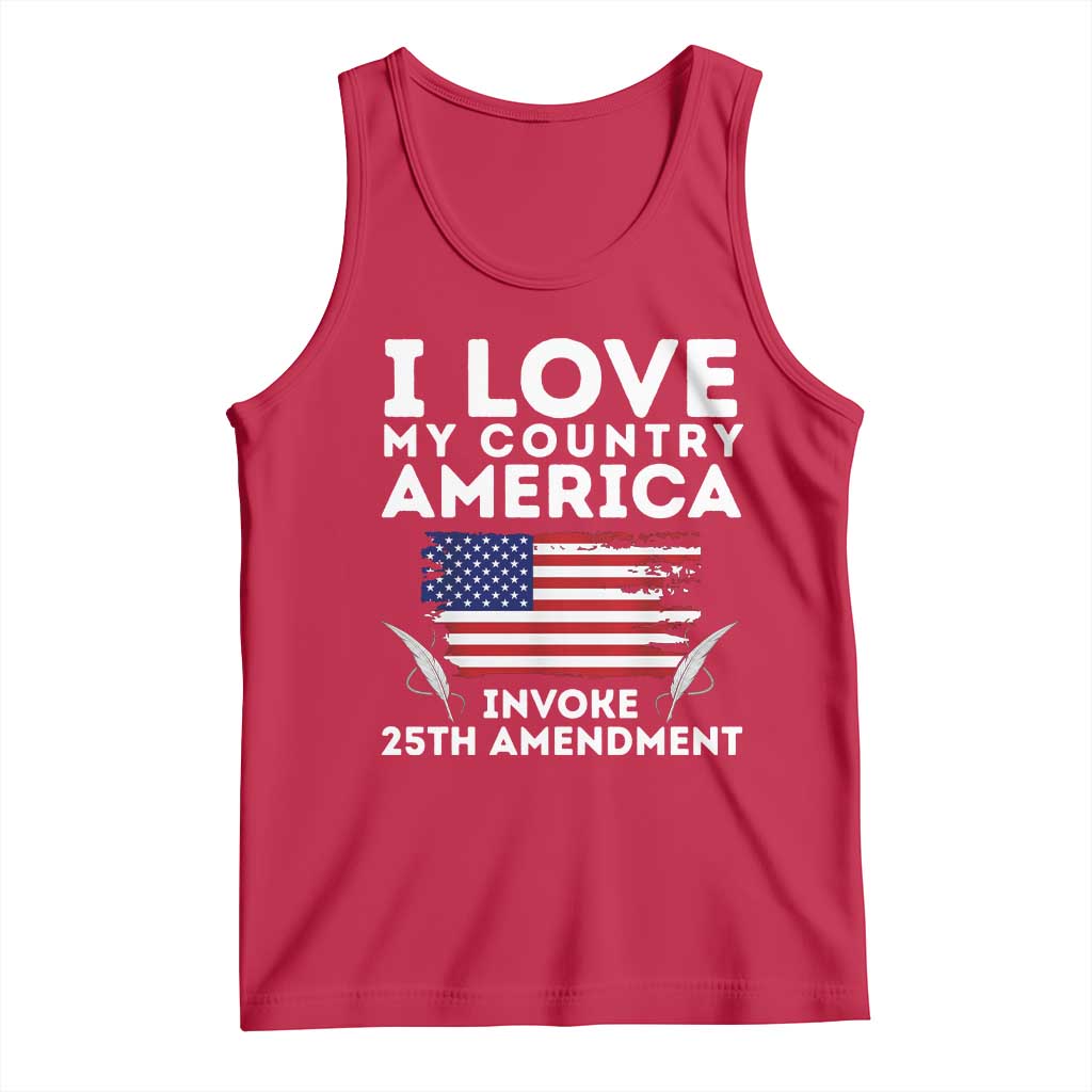 I Love My Country Invoke 25th Amendment Tank Top Distressed Flag Patriotic Political Satire TS02 Red Print Your Wear