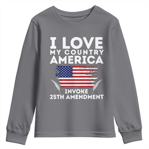 I Love My Country Invoke 25th Amendment Youth Sweatshirt Distressed Flag Patriotic Political Satire TS02 Charcoal Print Your Wear